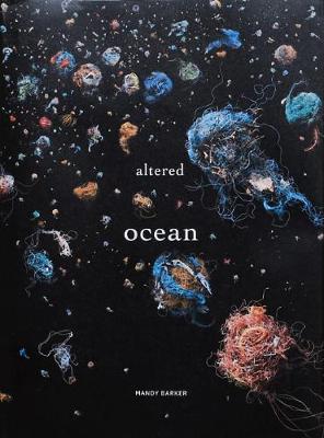 Altered Ocean - Barker, Mandy
