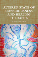 Altered State of Consciousness and Healing Therapies