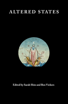 Altered States - Shin, Sarah (Editor), and Vickers, Ben (Editor)