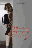 Altering Destiny