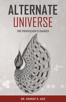 Alternate Universe: The Professor's Diaries - Aziz