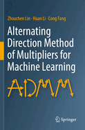 Alternating Direction Method of Multipliers for Machine Learning