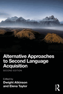 Alternative Approaches to Second Language Acquisition