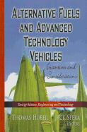 Alternative Fuels & Advanced Technology Vehicles: Incentives & Considerations