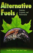 Alternative Fuels: Emissions, Economics, and Performance