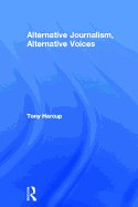 Alternative Journalism, Alternative Voices