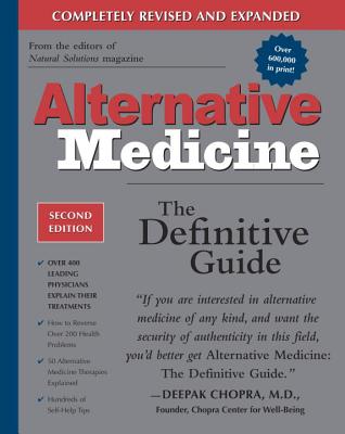 Alternative Medicine, Second Edition: The Definitive Guide - Trivieri, Larry (Editor), and Anderson, John W (Editor), and Goldberg, Burton (Introduction by)