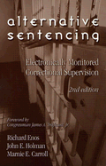 Alternative Sentencing: Electronically Monitored Correctional Supervision