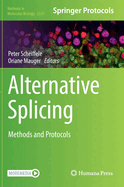 Alternative Splicing: Methods and Protocols