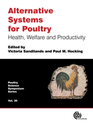 Alternative Systems for Poultry: Health, Welfare and Productivity