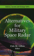 Alternatives for Military Space Radar