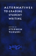 Alternatives to Grading Student Writing