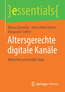 Altersgerechte digitale Kan?le: Webseiten und mobile Apps