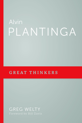Alvin Plantinga - Welty, Greg