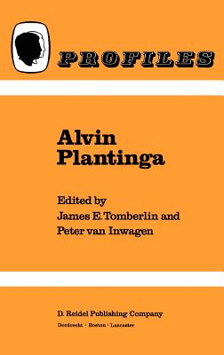 Alvin Plantinga - Tomberlin, H (Editor), and Van Inwagen, P (Editor)