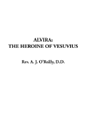 Alvira: The Heroine of Vesuvius