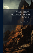 Alvondown Vicarage [By R.M. Roche]