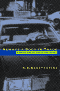 Always a Body to Trade