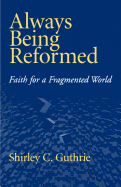 Always being reformed