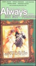 Always... But Not Forever