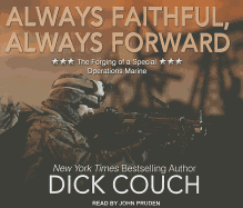 Always Faithful, Always Forward: The Forging of a Special Operations Marine