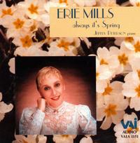 Always It's Spring - Erie Mills (soprano); Jeffrey Peterson (piano)