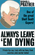 Always Leave 'em Dying