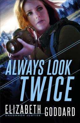 Always Look Twice - Goddard, Elizabeth