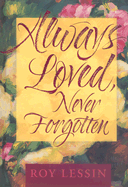 Always Loved, Never Forgotten