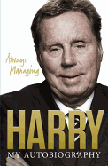Always Managing: My Autobiography