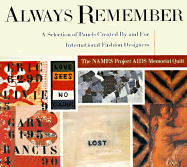 Always Remember: The Names Project AIDS Memorial Quilt