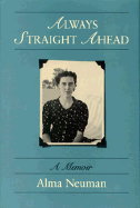 Always Straight Ahead: A Memoir