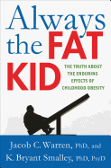 Always the Fat Kid
