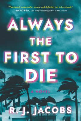Always the First to Die - Jacobs, R J