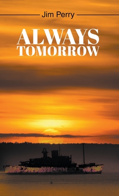 Always Tomorrow - Perry, Jim