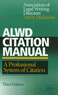 ALWD Citation Manual: A Professional System of Citation