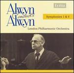 Alwyn Conducts Alwyn: Symphonies 1 & 4