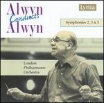 Alwyn Conducts Alwyn: Symphonies 2, 3 & 5