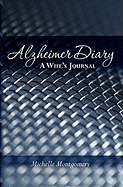 Alzheimer Diary: A Wife's Journal