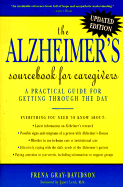 Alzheimer's Sourcebook for Caregivers: A Practical Guide for Getting Through the Day