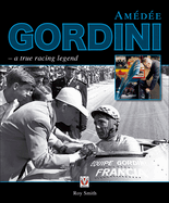 Am?D?E Gordini: ... a True Racing Legend