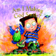 Am I Making God Smile?