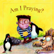 Am I Praying?
