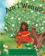 Am I Weird?: Positive Thinking For Kids.