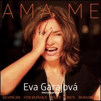 Ama Me - Eva Garajov� (mezzo-soprano); Jana Lahodn� (clarinet); Jaroslav Sveceny (violin); Jitka Hosprova (viola);...