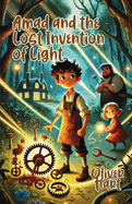 Amad and the Lost Invention of Light