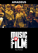 Amadeus: Music on Film