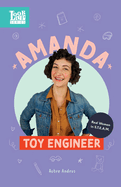 Amanda, Toy Engineer: Real Women in STEAM