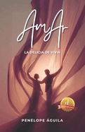 AmAr: La delicia de Vivir