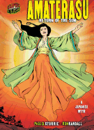 Amaterasu: Return of the Sun [a Japanese Myth]